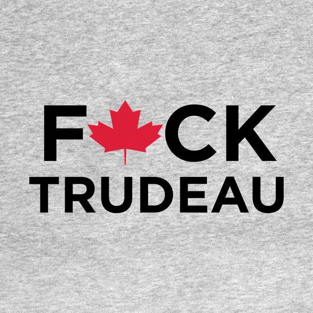 Fuck Trudeau by N8I